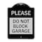 Signmission Please Do Not Block Garage Heavy-Gauge Aluminum Architectural Sign, 24" x 18", BS-1824-23296 A-DES-BS-1824-23296 - alternate 1